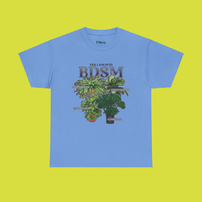 Yes I am into BDSM | Unisex Heavy Cotton Tee