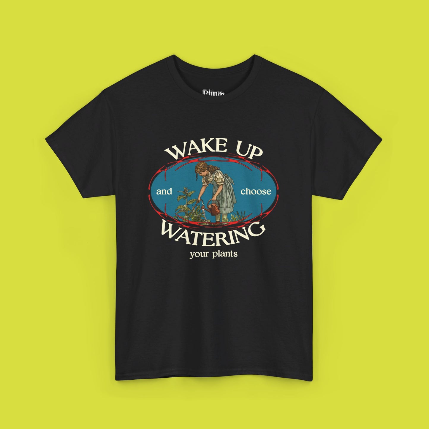 Wake up and Choose watering your plants | Unisex Heavy Cotton Tee